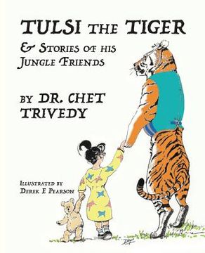 portada Tulsi the Tiger: & Stories of his Jungle Friends (en Inglés)