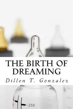 portada The Birth of Dreaming (en Inglés)