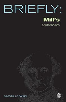 portada Mill's Utilitarianism (Scm Briefly) (in English)