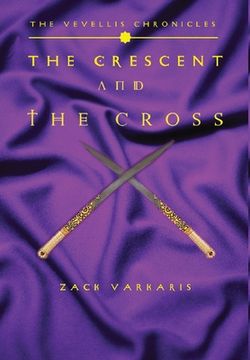 portada The Vevellis Chronicles: The Crescent And The Cross (en Inglés)