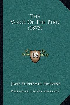 portada the voice of the bird (1875) (en Inglés)