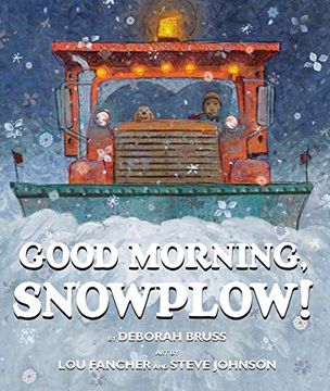 portada Good Morning, Snowplow! (in English)