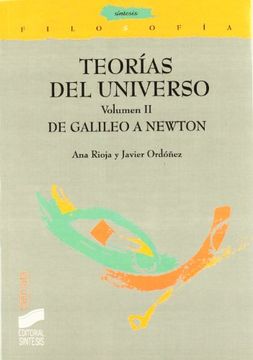 portada TeorÃas del Universo. Vol. II: De Galileo a Newton