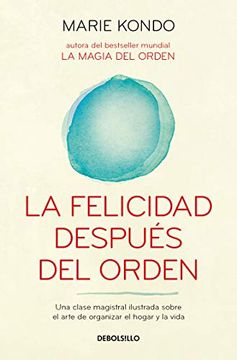 portada Felicidad Despues del Orden, la (in Spanish)