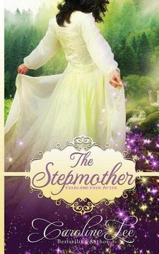 portada The Stepmother: an Everland Ever After Tale (en Inglés)