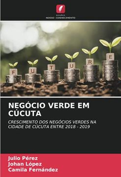 portada Negócio Verde em Cúcuta: Crescimento dos Negócios Verdes na Cidade de Cúcuta Entre 2018 - 2019 (en Portugués)