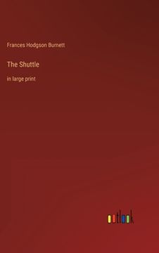portada The Shuttle: in large print (en Inglés)
