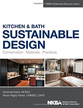 portada Kitchen & Bath Sustainable Design: Conservation, Materials, Practices (en Inglés)