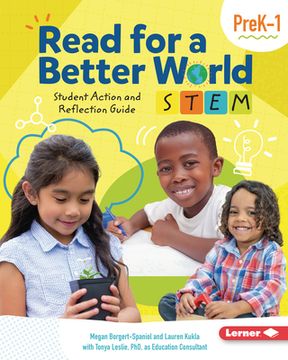 portada Read for a Better World (Tm) Stem Student Action and Reflection Guide Grades Prek-1 (in English)