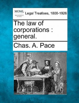 portada the law of corporations: general. (en Inglés)