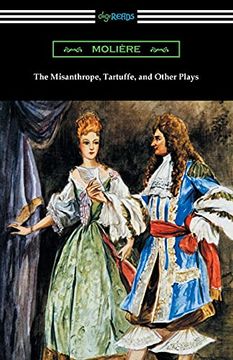 portada The Misanthrope, Tartuffe, and Other Plays (en Inglés)
