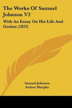 portada the works of samuel johnson v2: with an essay on his life and genius (1823)