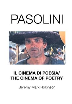 portada Pasolini: Il Cinema Di Poesia/ The Cinema of Poetry 