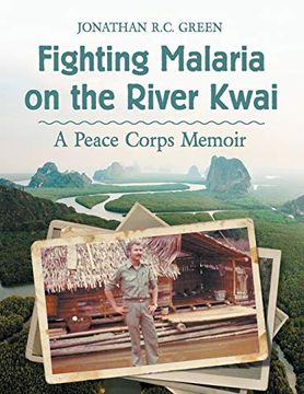portada Fighting Malaria on the River Kwai: A Peace Corps Memoir (en Inglés)