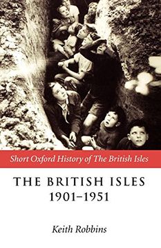 portada The British Isles 1901-1951 (Short Oxford History of the British Isles) (en Inglés)