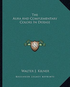 portada the aura and complementary colors in disease (en Inglés)
