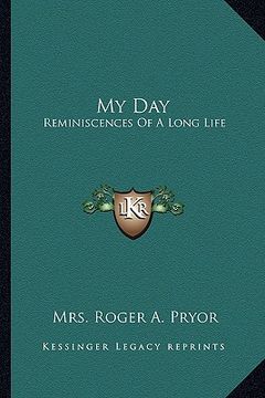 portada my day: reminiscences of a long life (en Inglés)