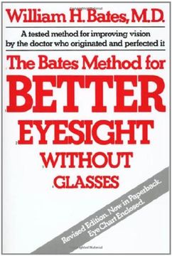 portada The Bates Method for Better Eyesight Without Glasses (in English)