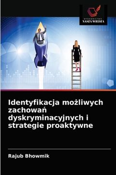 portada Identyfikacja możliwych zachowań dyskryminacyjnych i strategie proaktywne (en Polaco)