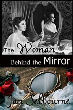 portada The Woman Behind the Mirror (en Inglés)