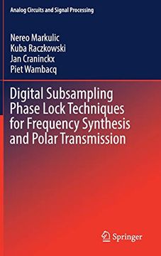 portada Digital Subsampling Phase Lock Techniques for Frequency Synthesis and Polar Transmission (Analog Circuits and Signal Processing) (en Inglés)