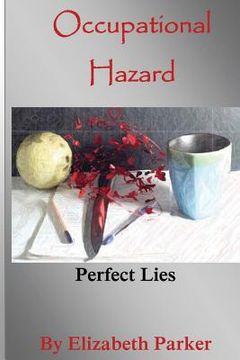 portada Occupational Hazard: Perfect Lies (en Inglés)