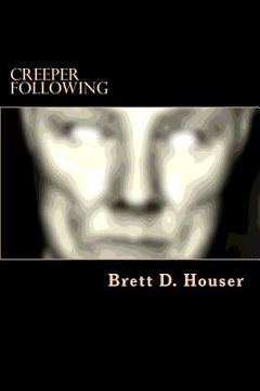 portada Creeper Following: After Everything Else Book 2 (en Inglés)