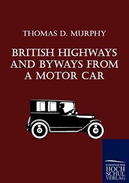 portada british highways and byways from a motor car (en Inglés)