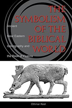 portada Symbolism of the Biblical World: Ancient Near Eastern Iconography and the Book of Psalms (en Inglés)