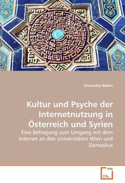 portada Kultur und Psyche der Internetnutzung in             Österreich und Syrien