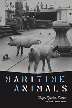 portada Maritime Animals: Ships, Species, Stories (Animalibus: Of Animals and Cultures) (in English)