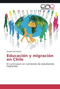 portada Educación y migración en Chile: El curriculum en contextos de estudiantes migrantes