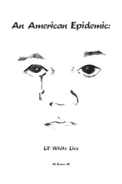 portada An American Epidemic - Lil' White Lies (en Inglés)