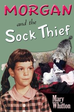 portada Morgan and the Sock Thief (in English)