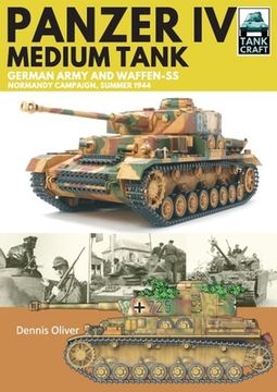 portada Panzer IV, Medium Tank: German Army and Waffen-SS Normandy Campaign, Summer 1944 (in English)