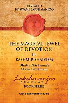 portada The Magical Jewel of Devotion in Kashmir Shaivism: Bhatta Narayana's Stava Cintamani 