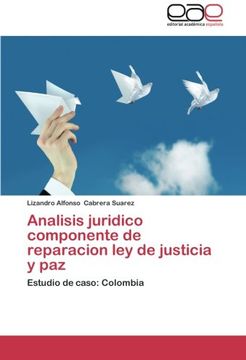 portada Analisis juridico componente de reparacion ley de justicia y paz