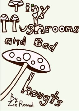 portada Tiny Mushrooms and Bad Thoughts (en Inglés)