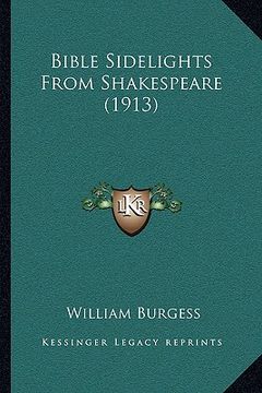 portada bible sidelights from shakespeare (1913) (en Inglés)