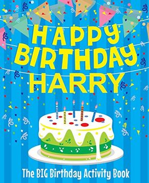 portada Happy Birthday Harry - the big Birthday Activity Book: (Personalized Children's Activity Book) (en Inglés)
