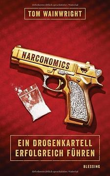portada Narconomics: Ein Drogenkartell Erfolgreich Führen (en Alemán)