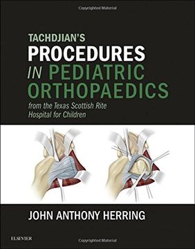 portada Tachdjian's Procedures in Pediatric Orthopaedics: From the Texas Scottish Rite Hospital for Children (in English)