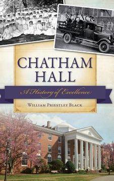 portada Chatham Hall: A History of Excellence (in English)