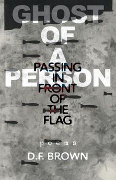 portada Ghost of a Person Passing in Front of the Flag: Poems (in English)
