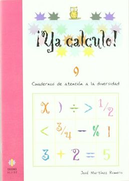 Ya calculo 9: Sumas, restas, multiplicaciones y divisiones: 15