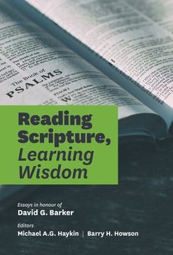 portada Reading Scripture, Learning Wisdom: Essays in honour of David G. Barker (Hardcover) (en Inglés)