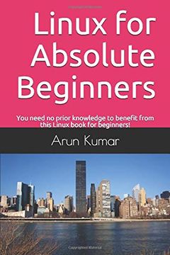 portada Linux for Absolute Beginners: You Need no Prior Knowledge to Benefit From This Linux Book for Beginners! (in English)