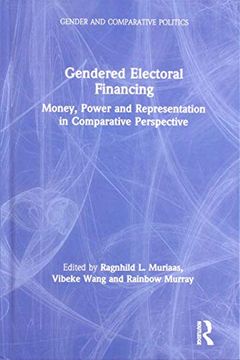 portada Gendered Electoral Financing: Money, Power and Representation in Comparative Perspective: 4 (Gender and Comparative Politics) (en Inglés)
