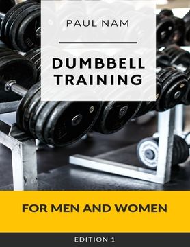 portada Dumbbell Training: For Men and Women (en Inglés)