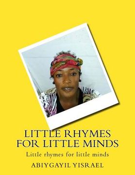 portada Little Rhymes for Little Minds: Little Rhymes for Little Minds (en Inglés)